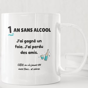 Mug anniversaire sobriété personnalisé - Cadeau humoristique 1 an sans alcool - Prénom, année, phrase au choix - Tasse drôle abstinence