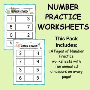 May include: Two number practice worksheets with dinosaur illustrations. The worksheets have fill-in-the-blank number problems. The text on the image reads "NUMBER PRACTICE WORKSHEETS" and "This Pack includes: 14 Pages of Number Practice worksheets with fun animated dinosaurs on every page!"