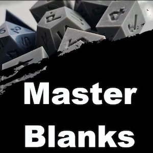 May include: A collection of gray dice with white etched markings, including a D20 and other polyhedral shapes. The image features the text "Master Blanks" in bold white letters against a black background.