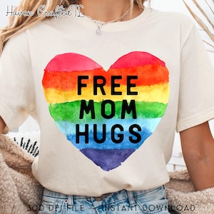 Free Mom Hugs Png, Rainbow Pride LGBT Digital Png, Gift For LGBT Png, Proud Mom Apparel Png, Rainbow Gay Pride Png, Equality Gifts,Proud Png