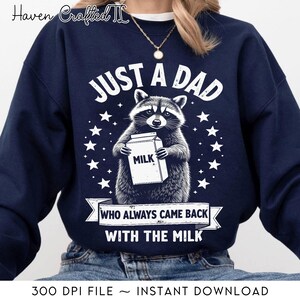 Just A Dad Who Always Came Back With The Milk Png, Retro Dad Raccoon Png, Funny Father’s Day,Trendy Father Day Png,Funny Retro Dad Humor Png