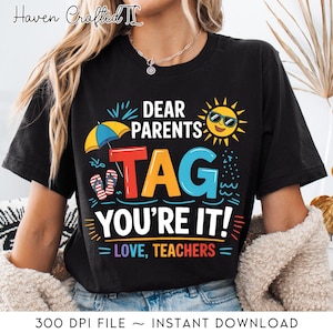 Último día de clases (Png), Queridos padres, Etiqueta "Eres tú", Amor, Maestros (Png), Maestro divertido (Png), Vacaciones de verano (Png), Camiseta de maestro, Fuera de la escuela (Png)