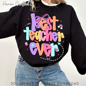 Best Teacher Ever Png, Teach Love Inspire Digital Png, Teacher Gift Png, Back to School Png, Preppy Teacher Png, Coquette Bow Pastel Digital