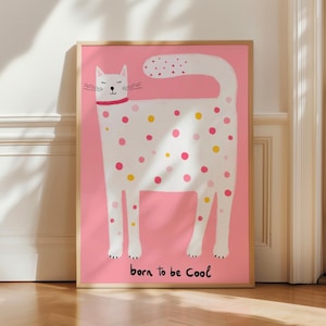 Lámina de gato "Born to Be Cool", arte de pared rosa para habitación infantil de niñas, póster de animal caprichoso, decoración de gato adorable, arte divertido para habitación infantil, regalo para niña