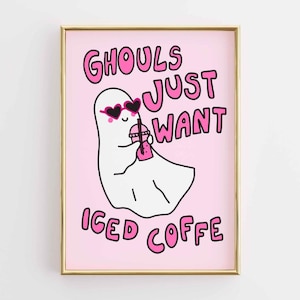 Ghouls Just Want Iced Coffee Print, Cute Ghost Wall Art, Funny Halloween Decor, Pastel Pink Spooky Poster, Coffee Lover Artwork