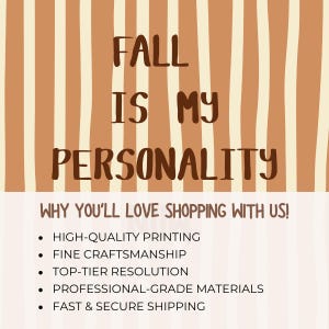 Peut inclure: Graphique carr&eacute; sur le th&egrave;me de l'automne. Le texte "FALL IS MY PERSONALITY" est affich&eacute; en marron, dans une police manuscrite. En dessous, le texte "WHY YOU'LL LOVE SHOPPING WITH US!" est suivi d'une liste &agrave; puces des avantages.