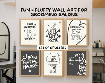 Funny Grooming Salon Wall Art Set of 6 – Dog Groomer Printable Decor, Pet Spa Posters, Cute Fluffy Dog Quotes, Digital Download