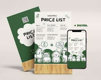 May include: A green and white grooming price list on a wooden stand, with a digital version on a smartphone. The price list includes cartoon dog illustrations and the text "PRICE LIST".