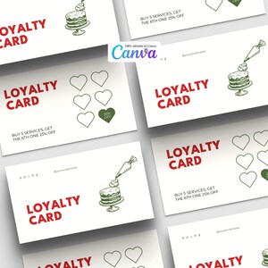May include: White loyalty cards with red text that reads "LOYALTY CARD". Each card features a cake illustration, heart outlines, and the text "BUY 5 SERVICES, GET THE 6TH ONE 25% OFF". The cards are designed in Canva.
