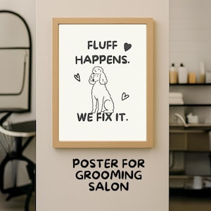 Funny Grooming Salon Poster: Poodle Art, Fluff Happens (Instant Download)