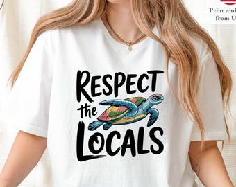 Respect the Locals Tee _Trendy Fish Tee_Ocean Inspired Style_Save the Planet Granola_Girl Nature Lover _Environmental Shirt