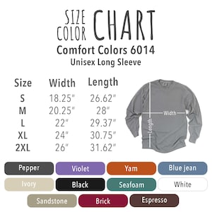 Comfort Colors 6014 unisex long sleeve t-shirt size and color chart, offering cozy style and a variety of rich hues for a comfortable and personalized fit.