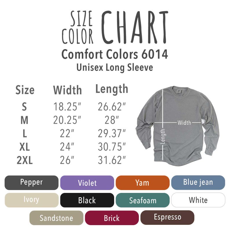 Comfort Colors 6014 unisex long sleeve t-shirt size and color chart, offering cozy style and a variety of rich hues for a comfortable and personalized fit.