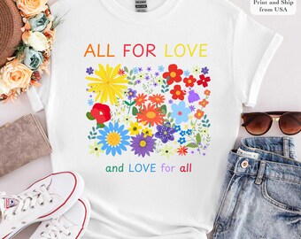 Alles für Liebe, Liebe für alle Shirt, LGBTQ Shirt, Pride Shirt, LGBTQ Pride Shirt, Stolz Liebe Shirt, LGBTQ Pride Shirt, Geschenk für Stolz