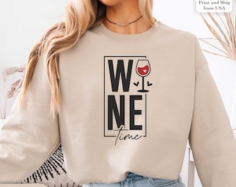 Funny Wine Sweatshirt, Wine Lover Gift for Her, Glass of Wine T-Shirt, Drinking Club Crewneck, Winery Day Outfit Idea, Trendy Woman Gift