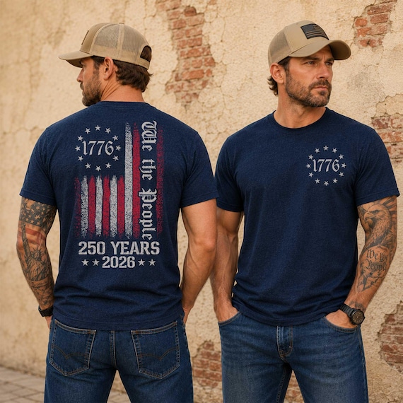 We The People Shirt, 250th Anniversary USA, 1776 To 2026 Tee, Patriotic Mens Top, Veteran Gift, 4th Of July Apparel, US Flag Back Print