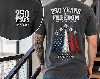 1776 to 2026 Fighter Jet Tee, 4th of July Shirt, 250 Years of Freedom, Front and Back Print Patriotic Top, USA Graphic