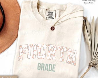 CUSTOM Fourth Grade Team Shirt, Floral 4th Grade Teacher Shirt, 4th Grade Squad Flower Tee,Back to School T-Shirt,Personalized Grade T-Shirt