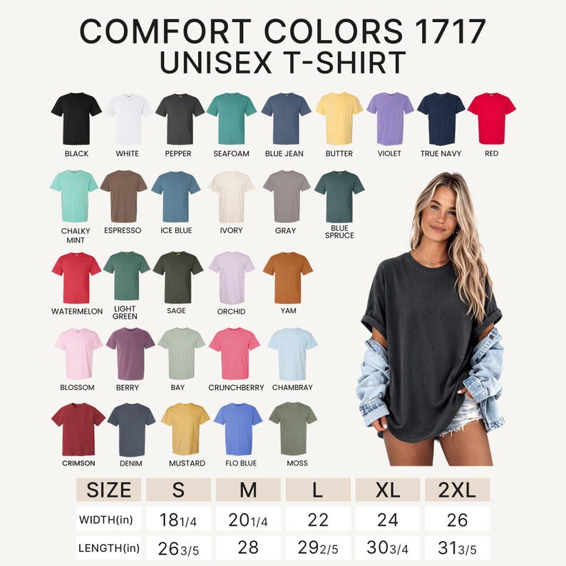 May include: A Comfort Colors 1717 unisex t-shirt in various colors, including black, white, and red. The image displays a woman wearing a dark gray t-shirt. Size chart shows width from 18 1/4 inches to 26 inches and length from 26 3/5 inches to 31 3/5 inches.