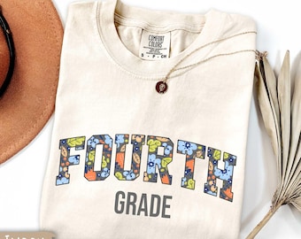 CUSTOM Fourth Grade Team Shirt, Floral 4th Grade Teacher Shirt, 4th Grade Squad Flower Tee,Back to School T-Shirt,Personalized Grade T-Shirt