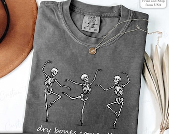 Christian Halloween Shirt, Dancing Skeleton Dry Bones Come Alive, Fall Jesus Shirts, Bible Verse Shirt, Scripture Shirt,Religious Shirt