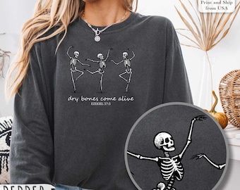 Christian Halloween Shirt, Dancing Skeleton Dry Bones Come Alive, Fall Jesus Shirts, Bible Verse Shirt, Scripture Shirt,Religious Shirt