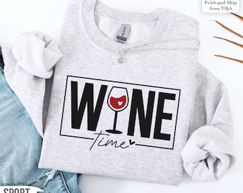 Funny Wine Sweatshirt, Wine Lover Gift for Her, Glass of Wine T-Shirt, Drinking Club Crewneck, Winery Day Outfit Idea, Trendy Woman Gift