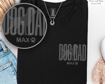 Custom Dog Dad Shirt With Dogs Names, Fathers Day Gift For Dog Dad, Dog Lover Gifts, Dog Owner Tee, Dog Daddy Gift, Gift For Dog Dad