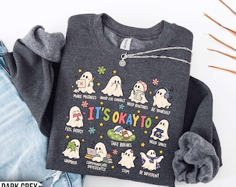 It’s Okay To Neurodiversity Sweatshirt, Halloween Ghost Shirt, Autism Acceptance Tee, Spooky Season SPED Teacher Gift