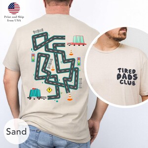 Tired Dads Club Shirt_Cute Tired Dads Club Shirt_Play Cars On Dad&#39;s Back_Mat Road Car Race Track Shirt_Father&#39;s Day Gift