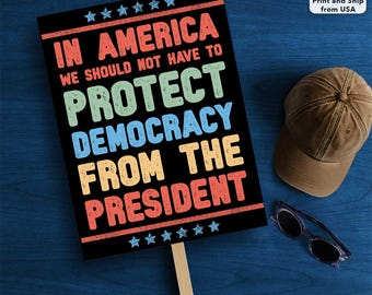 Protect Democracy Protest Sign ,Political Activist Poster, Democrat Sign,Rally Sign,No Kings Protest Sign, Anti-Trump