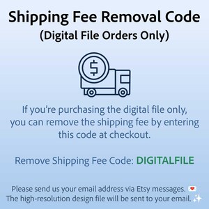 Puede incluir: Imagen con texto: C&oacute;digo de eliminaci&oacute;n de gastos de env&iacute;o (solo pedidos de archivos digitales). Incluye un gr&aacute;fico de un cami&oacute;n con un signo de d&oacute;lar. Texto: Eliminar c&oacute;digo de gastos de env&iacute;o: DIGITALFILE. Instrucciones.