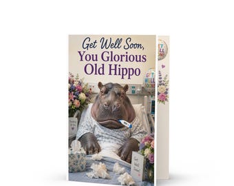 Funny Hippo Get Well Card, Animal Recovery Greeting Card, 5x7 Size