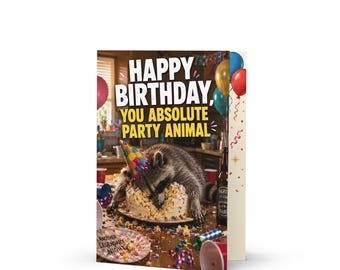 Funny Raccoon Birthday Card, Party Animal Greeting, 5x7 Size