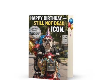 Funny Bulldog Birthday Card, Legend On Wheels, Old Not Expired Icon (5x7 Greeting Card)