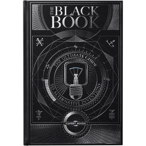 May include: A black hardcover book titled THE BLACK BOOK with silver foil detailing. The cover features a central lightbulb illustration, geometric lines, and the text THE ULTIMATE GUIDE TO ALTERNATIVE INVENTIONS and HUNGRY MINDS.