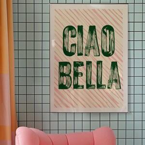 Ciao Bella Poster, Italian Quote Print, Hello Beautiful Decor, Green And Pink Wall Art, Eclectic Kitchen Art, Digital Download