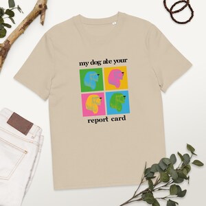 Mi perro se comió tu boletín de calificaciones Camiseta unisex de cuello acanalado orgánico. Camiseta de profesor.
