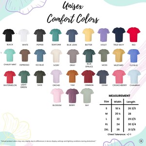 May include: A colour chart for Unisex Comfort Colors t-shirts displaying 30 different solid colour options with their names printed below each shirt. A measurement table lists sizes S through 2XL with width and length in inches and a chest tolerance.