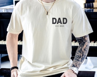 Comfort Colors® Custom Dad Shirt, Fathers Day T-shirt, New Dad Shirt, Custom Dad Est Shirt, Gift for Grandpa, Christmas Gift For Dad