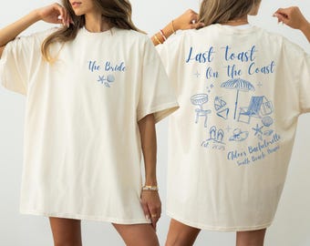 Last Toast On The Coast Shirt, Custom Beach Bachelorette Shirt, Bachelorette Shirt, Bach Club Bachelorette Gift, Bride and Bridesmaid Gift