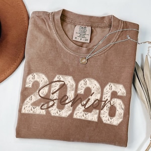 Comfort Colors Floral Class of 2026 Shirt Flower Print Senior 2026 TShirt Senior Class of 2026 Matching Shirts for Graduation TShirt Gift
