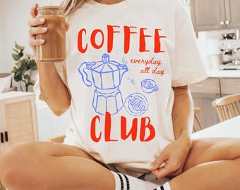 Coffee Club Shirt, Comfort Colors® Tee, Coffee Lover Gift, Retro Coffee Shirt, Coffee Club Tshirt, Foodie Shirt, Aesthetic Shirt, Trendy Tee