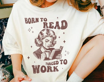 Born To Read Comfort Colors Shirt, Book Lover Gift