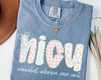 NICU Nurse Shirt Comfort Colors, Floral Nicu Nurse Shirt, Nicu Nurse Gift, Cute Nurse Gift, Floral Nicu Shirt, Gift for Nicu Nurse, NICU tee