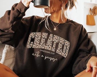 Created With A Purpose Sweatshirt, Faith Hoodie, Bible Saying Hoodie, Bible Quotes Shirt, Bible verse Sweatshirt Trendy Christian Sweatshirt