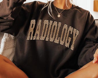 Radiology Sweatshirt, Radiology Shirt,Radiologist Shirt,RAD Tech Crewneck,X-Ray Tech Sweater,Radiologic Technologist Shirt,CT MRI Tech Gift