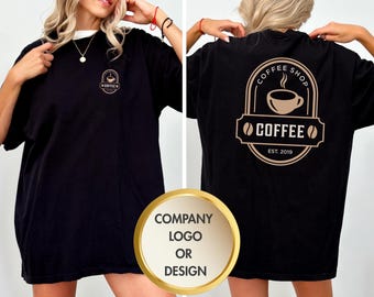 Comfort Colors Custom Logo Design Shirt, Custom Logo Front and Back Shirt, Personalized Logo T-Shirt, Custom Brand Shirt, Your Design