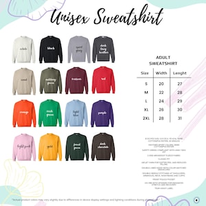 May include: A display of unisex sweatshirts in various colors, including white, black, gray, and red. The image includes a size chart with measurements in inches and details about the fabric and features.