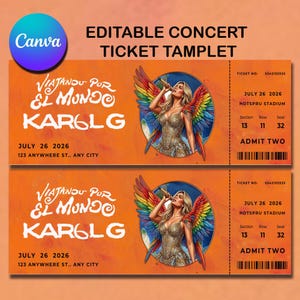 May include: An orange concert ticket template featuring the text Viajanou Pur El Mundo Karol G, July 26 2026, 123 Anywhere St, Any City, Hotspru Stadium, Section 13, Row 11, Seat 32, Admit Two, and a graphic of a person with colorful wings holding a microphone.